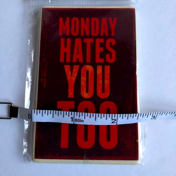 3/$15 NEW Magnet Monday Hates You Too 4” - Picture 4 of 11